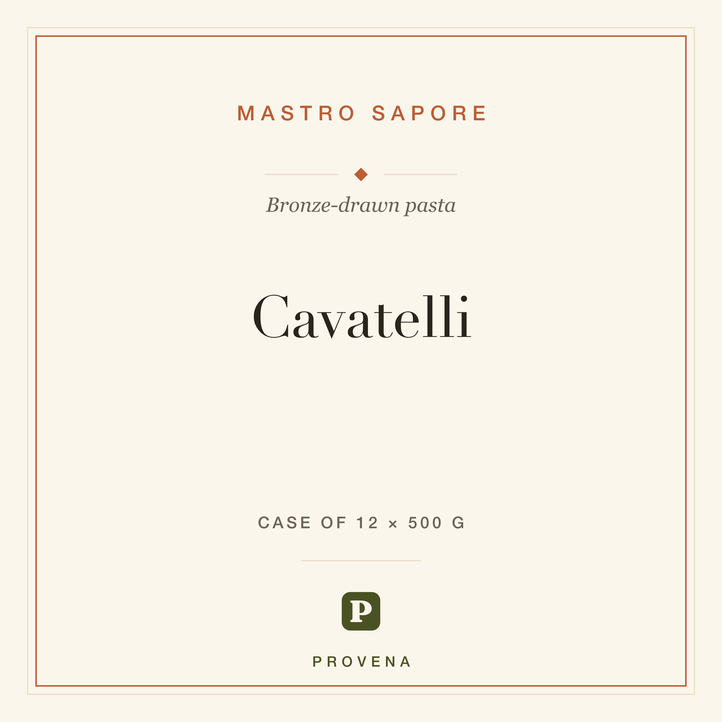 Cavatelli — Mastro Sapore, Provena label