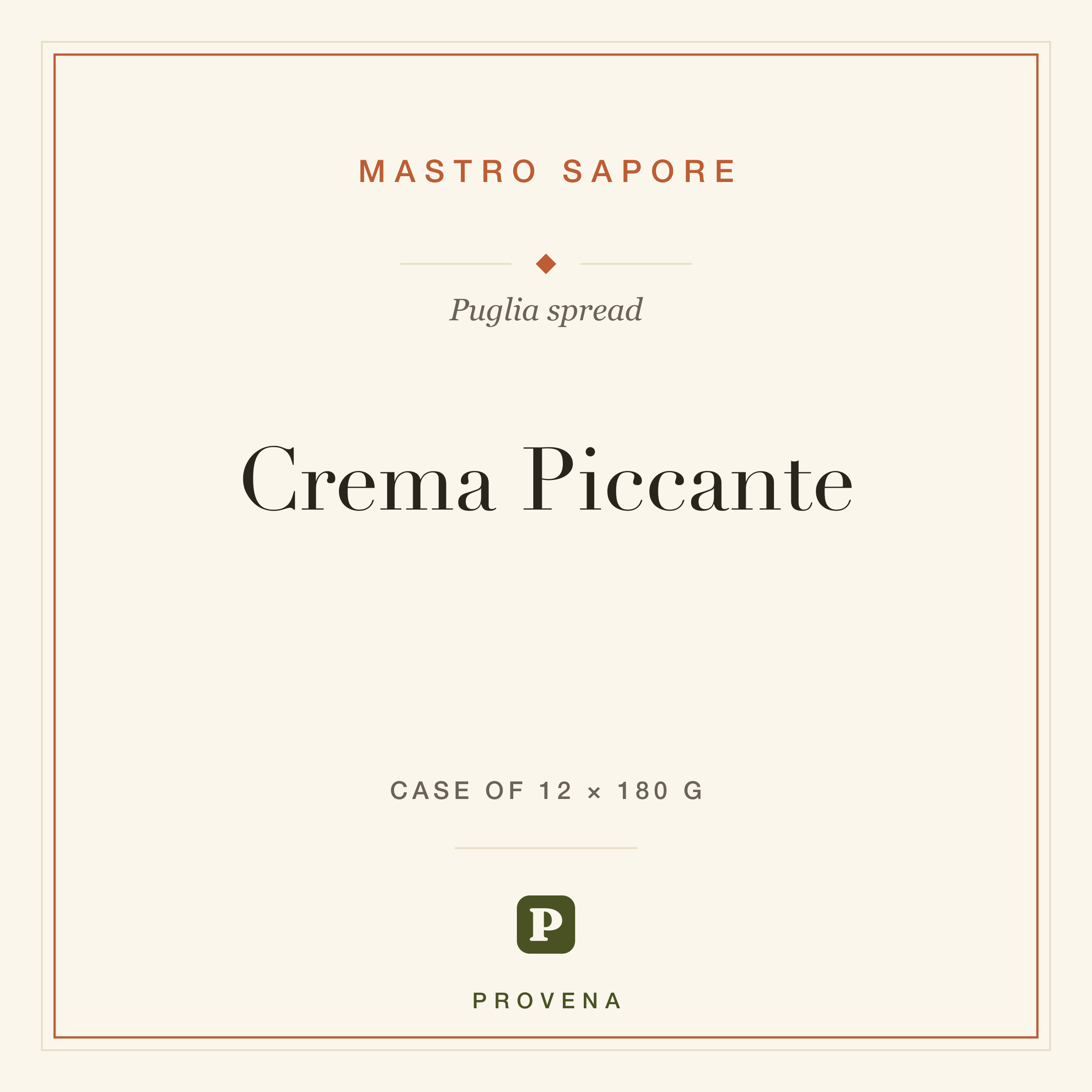 Crema Piccante — Mastro Sapore, Provena label