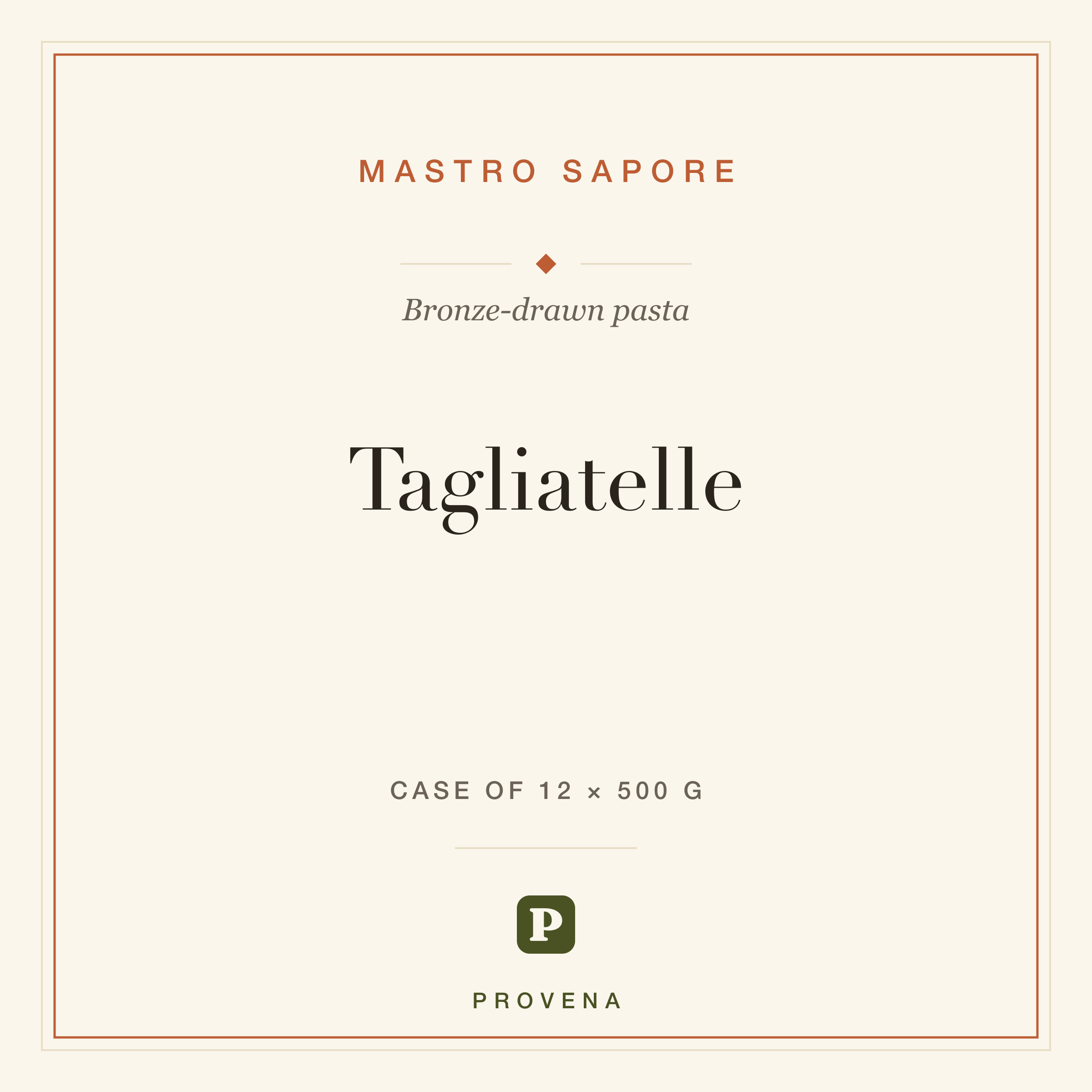 Tagliatelle — Mastro Sapore, Provena label