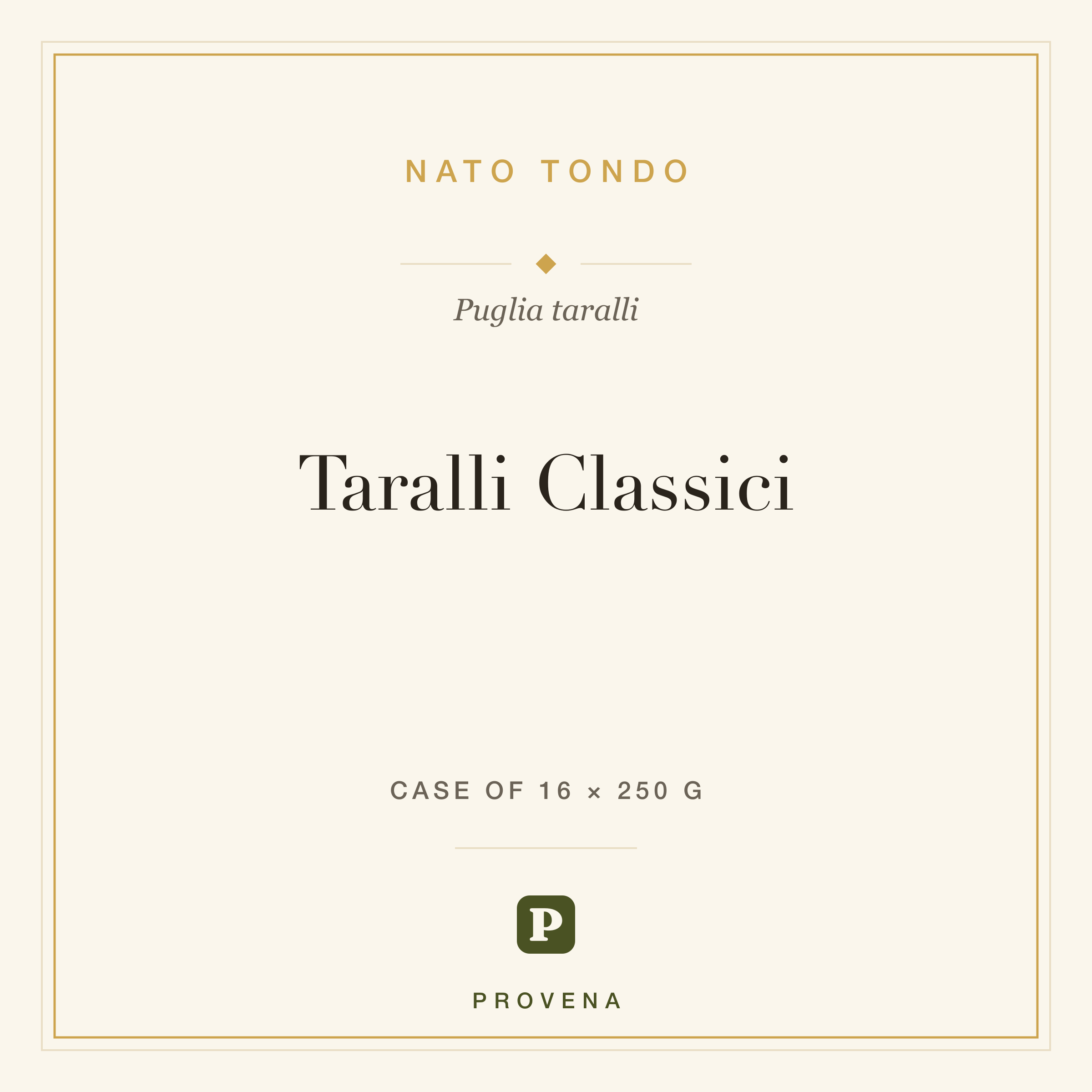 Taralli Classici — Nato Tondo, Provena label